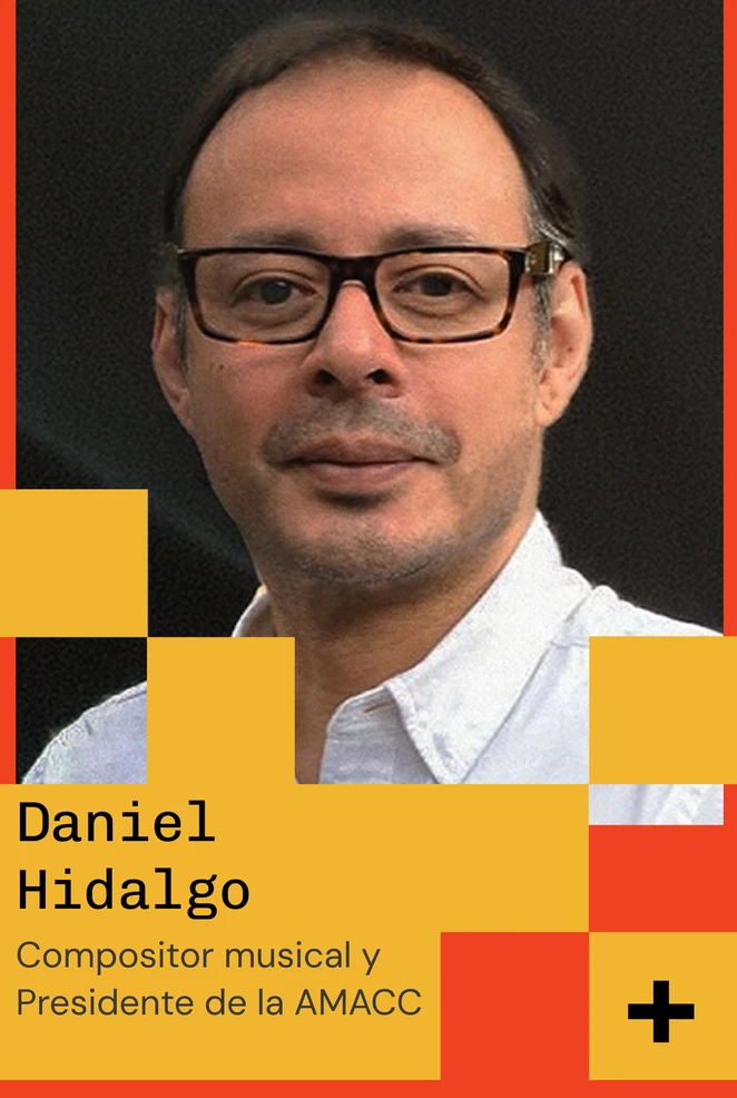 Daniel Hidalgo — Compositor musical y Presidente de la AMACC