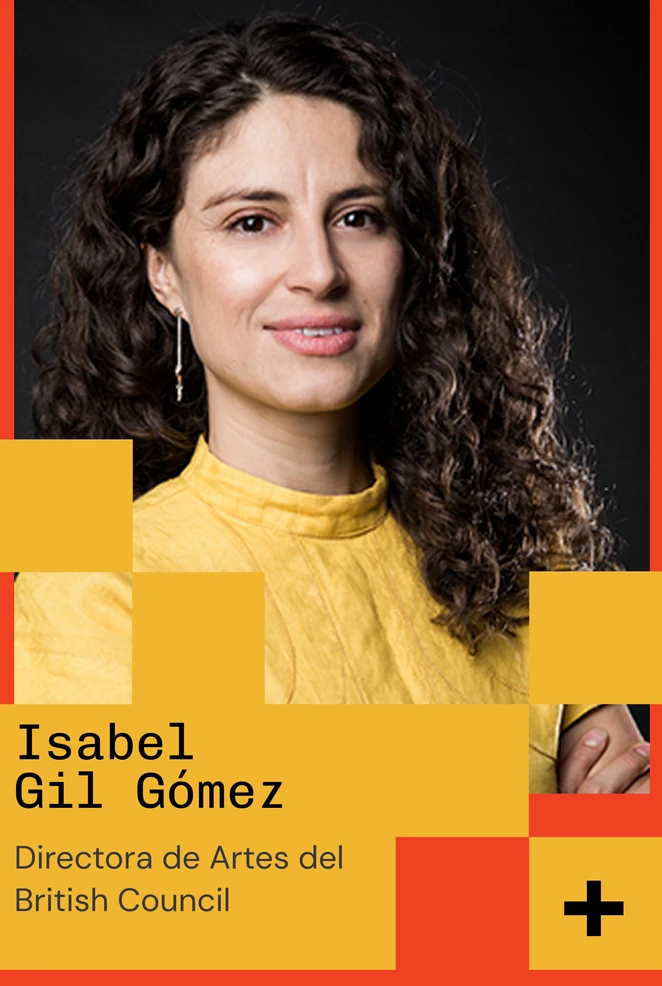 Isabel Gil Gómez — Directora de Artes del British Council