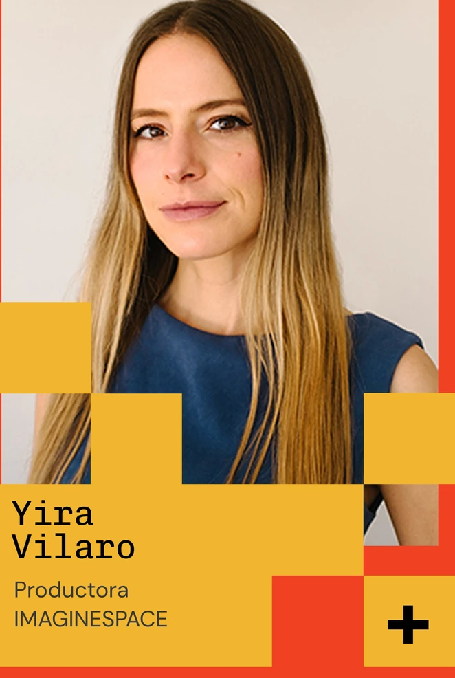 Yira Vilaro — Productora IMAGINESPACE